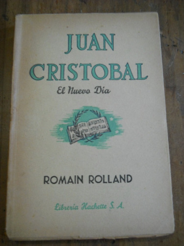 Juan Cristobal. El Nuevo Dia. Romain Rolland.