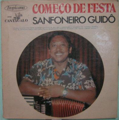 Sanfoneiro Guidô - Começo De Festa - 1973