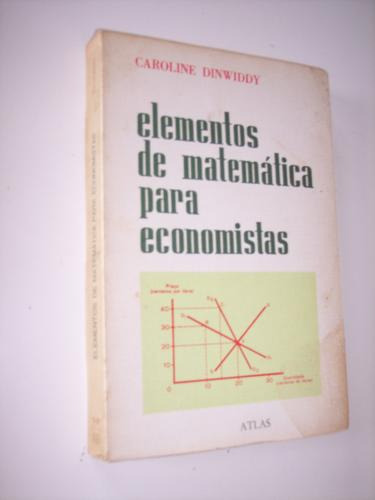 Elementos De Matemática Para Economistas, Caroline Dinwiddy