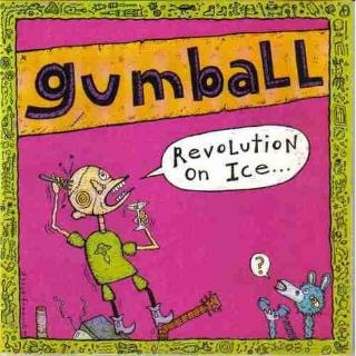 Cd  -  Gumball  -  Revolution On Ice  