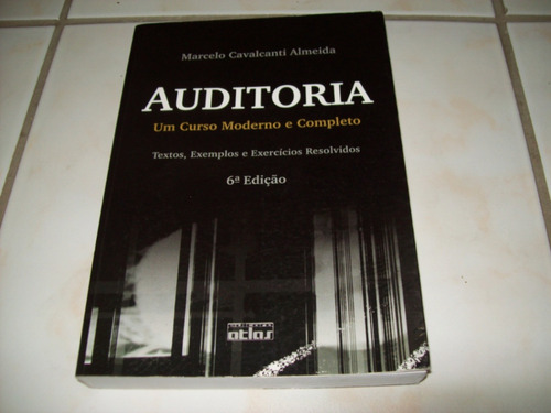 Livro: Auditoria - Marcelo Cavalcanti Almeida - 6ª Edição