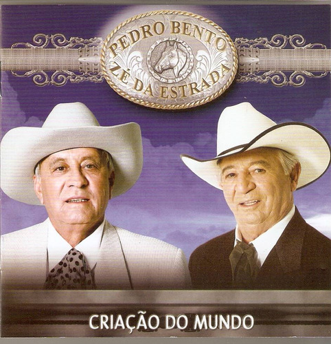 Cd Pedro Bento & Zé Da Estrada -criação Do Mundo 