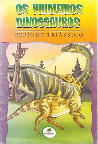 Os Fantásticos Dinossauros - Período Triássico