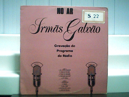 Irmas Galvao No Ar Gravaçao De Programa De Radio Lp 1987