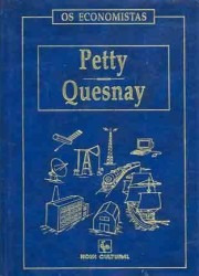 Petty - Quesnay, Os Economistas (capa Dura)