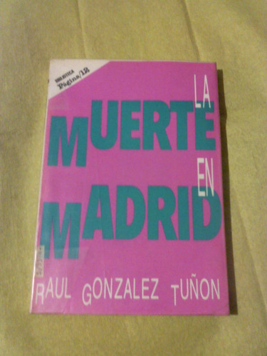 R. González Tuñon. La Muerte En Madrid