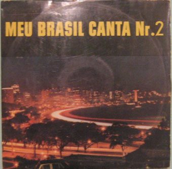 Grupo Folclórico Da Guanabara - Meu Brasil Canta Nº 2