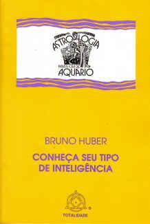 Conheça Seu Tipo De Inteligência, Bruno Huber