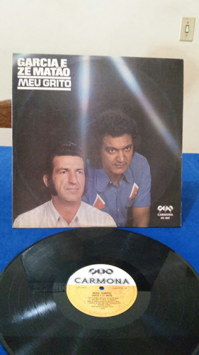 Lp Garcia E Ze Matao Meu Grito-anos 70*** (Usado)