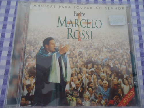 Padre Marcelo Rossi Músicas Para Louvar O Senhor