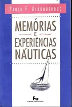 Comprar Memórias E Experiências Náuticas - Paulo Albuquerque - 1994