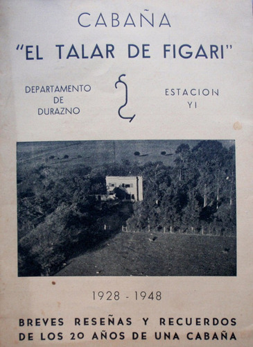Estancia Cabaña El Talar De Figari Durazno 1928 1948 Reseñas