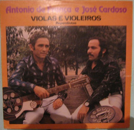 Antonio De França & José Cardoso - Violas & Violeiros - 1981