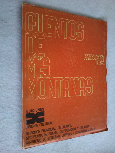 Cuentos De Mis Montañas - Francisco Ramón Diaz