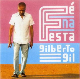 Gilberto Gil - Fé Na Festa