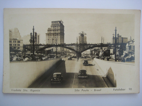 Foto Postal Antiga Viaduto Sta. Ifigenia São Paulo