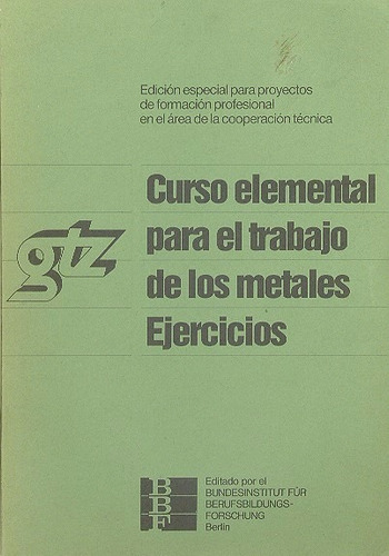 Curso Elemental Para El Trabajo De Los Metales Ejercicios