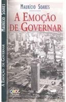 A Emoção De Governar, Maurício Soares
