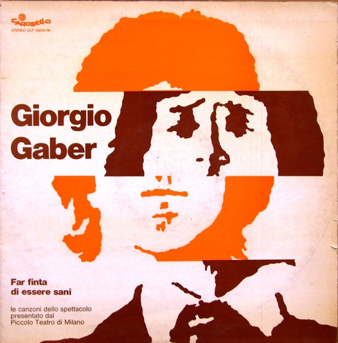 Giorgio Gaber - Far Finta Di Essere Sani  - 2 Lp 1973 Italia