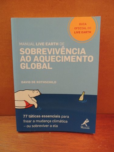 Livro Sobrevivência Ao Aquecimento Global David Rothschild