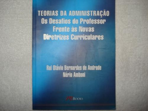 Livro Teorias Da Administração Otávio E Nério Amboni 2006