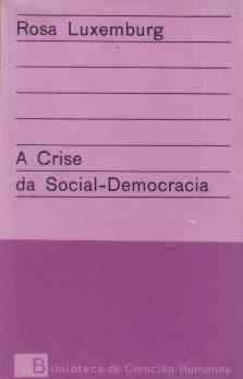 A Crise Da Social-democracia - Rosa Luxemburg - 1974 - Livro