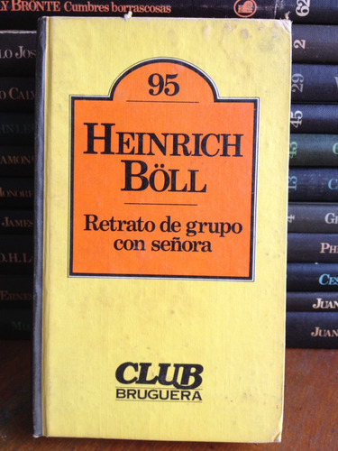 Retrato De Grupo Con Señora. Heinrich Böll. Club Bruguera.