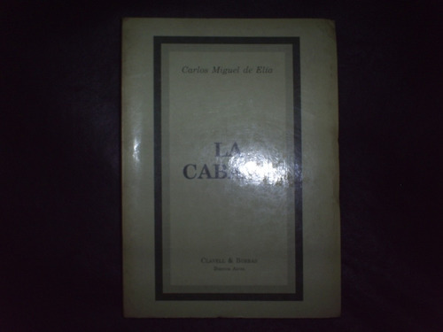 La Cabaña - Carlos Miguel De Elia - 