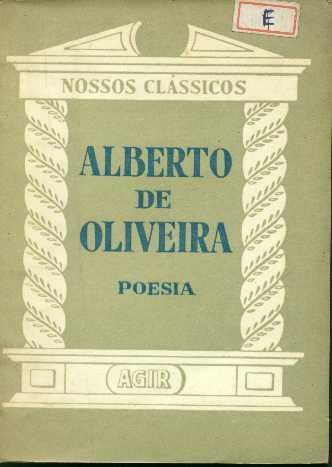 Nossos Clássicos  - Poesia Alberto De Oliveira