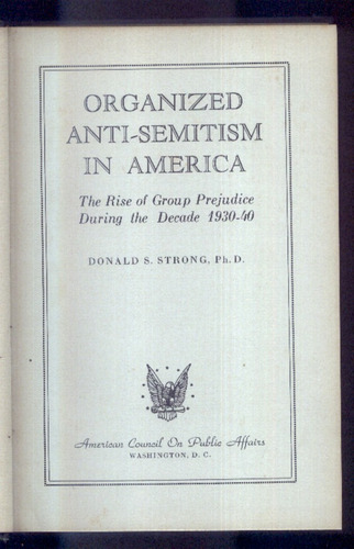 Ano 1941 - Anti Semitismo - Organized Anti-semitism In America - Organizações Antissemitas Americanas Da Época, Com Sua Origem, Histórico, Número Estimado De Participantes - Racismo - Preconceito