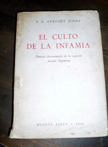 Sanchez Zinny El Culto De La Infamia Ed Completa 1 Solo Tomo