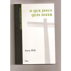 **o Que Jesus Quis Dizer **gary Wills