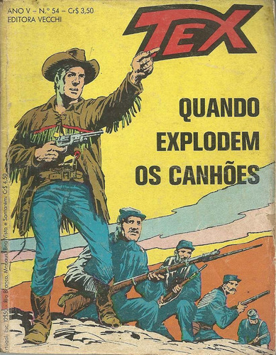 Tex Nº 54 - Quando Explodem Os Canhões - Com Danos - 1ª Edição - Editora Vecchi - Formato 14 X 18 - Capa Mole - 1975 - Bonellihq Cx340 G23