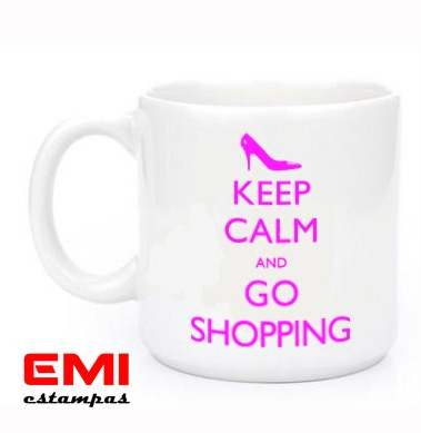 Canecas Engraçadas Keep Calm And Go Shopping 