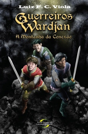 Guerreiros Wardjan - A Montanha Da Conexão, Luiz F C Viola