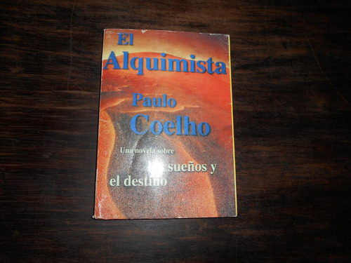 El Alquimista.                                 Paulo Coelho.