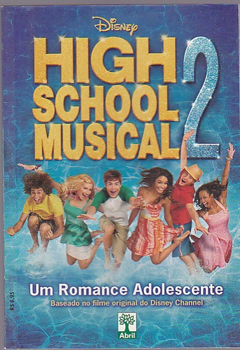 Livro High School Musical 2 - Um Romance Adolescente -disney