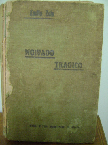 Livro Noivado Tragico - Emilio Zola / Ultimo... Victor Hugo