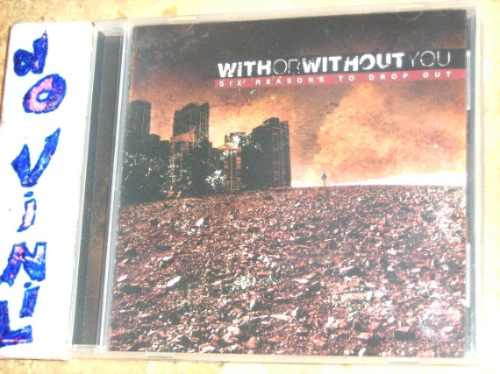 Cd Imp With Or Without You - Six Reasons To Drop Out (2004)