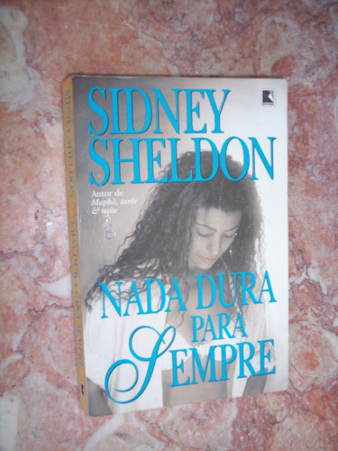 Nada Dura Para Sempre, Sidney Sheldon