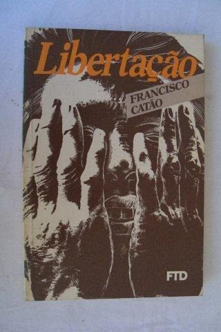 * Livro - Libertação - Francisco Catão