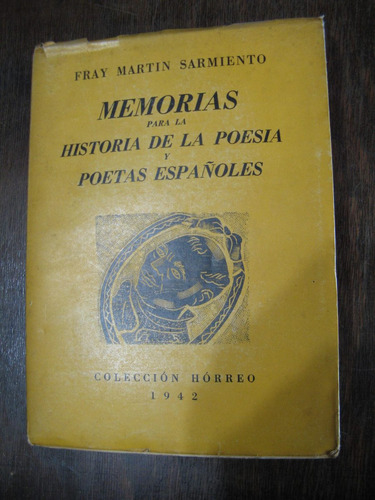 Memorias Para La Historia De La Poesía Y Poetas Españoles.