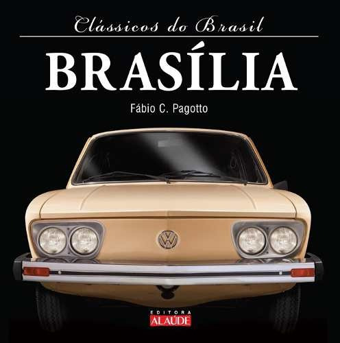 Clássicos Do Brasil - Brasília ( Livro Capa Dura ) Alaude
