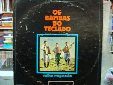 Vinil / Lp - Os Bambas Do Teclado - Velha Tropeira - 1978