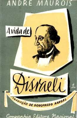 A Vida De Disraeli - André Maurois - Livro - 1957