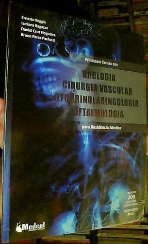 Urologia Cirurgia Vascular Otorrinolaringologia Oftalmologia