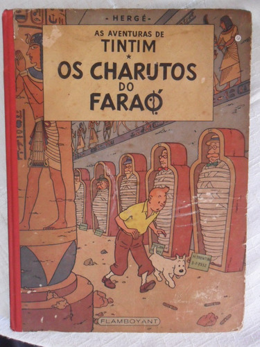 Tintin Os Charutos Do Faraó! Flamboyant!