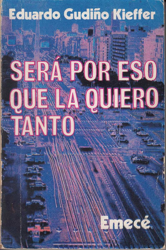 1976 Buenos Aires Por Eso La Quiero Tanto Gudiño Kieffer