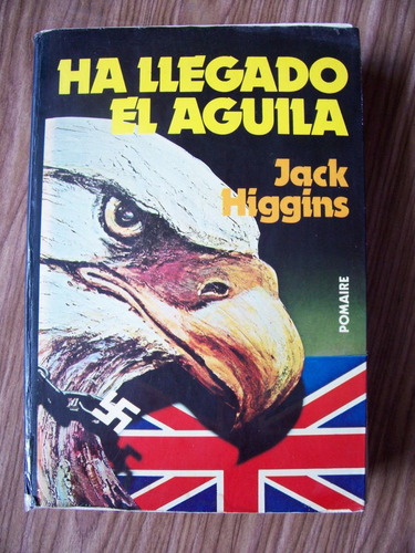 Ha Llegado El Águila-de Guerra-real-jack Higgins-pomaire-mn4