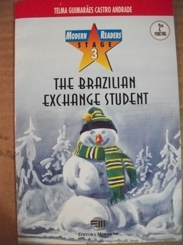 The Brazilian Exchange Student - Telma Guimarães C. Andrade